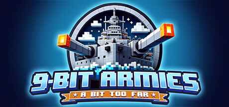 九位军团 战争再临（9-Bit Armies A Bit Too Far）v864064全DLC高压中文版